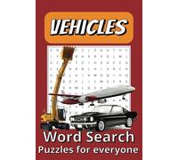 Vehicles Word Search Puzzle Book: Word Searches with Easy to Read Print about Vehicles, Cars, Planes and More | 6x9 inches, 110 pages | 50+ Puzzles … Gift for Vacations, Holidays and Free Times