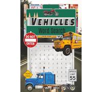 Vehicles Word Search: Things That Go Word Puzzles. 6x9. 110 pages. 50+ puzzles