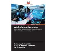 Véhicules autonomes: Le rôle de l'IA, de l'apprentissage automatique et de l'IdO dans les transports intelligents