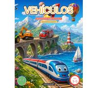 Vehículos: Bilingual Spanish English Activity Book for Kids - Trace Letters A-Z + Ñ, Numbers, Colors & Coloring (Ages 3-5) (Aprendemos Español - Bilingual Spanish-English Activity Books)