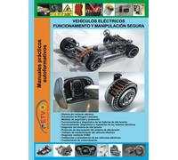 Vehículos eléctricos funcionamiento y manipulación segura (MANUALES PRÁCTICOS AUTOFORMATIVOS DE AUTOMOCIÓN)