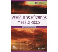 Vehículos Híbridos y Eléctricos: 2 (Ingeniería Mecánica y de Fabricación)
