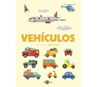 Vehículos: Libro de cartón 0-3 años: 1 (Mi primer libro de)