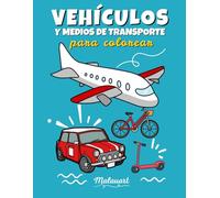 Vehículos y medios de transporte. Libro para colorear