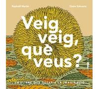 Veig veig, què veus? (SIN COLECCION)