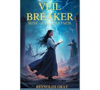 VEIL BREAKER: RISE OF THE CHOSEN