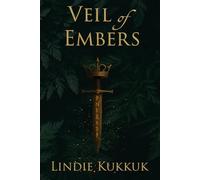 Veil of Embers: Book 1 of the Veil Born Saga