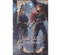 Veil of Embers: The Threadfire Series