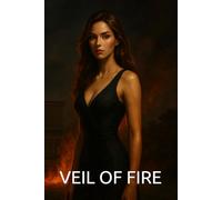VEIL OF FIRE