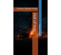 Veil of Iron: A Jensen Calbright Thriller (The Jensen Calbright Adventures)