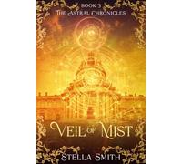 Veil of Mist (The Astral Chronicles)