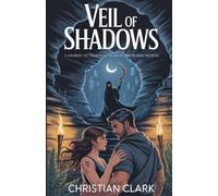 Veil of Shadows :: A Journey of Forbidden Passion and Buried Secrets
