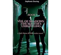 Veil of Shadows: The Master’s Unraveling: 3 (Safe Haven)