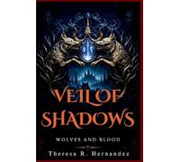 Veil of Shadows: Wolves and Blood