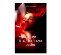 Veil of starlight and desire