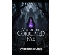 Veil of the corrupted fae