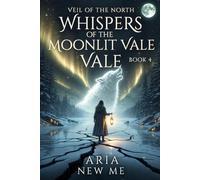 Veil of the North (Whispers of the Moonlit Vale)