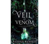Veil of Venom: A Tale of Misfortune