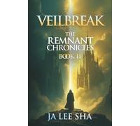 VEILBREAK: THE REMNANT CHRONICLES BOOK 2