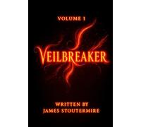 Veilbreakers volume 1 (The Veil Breaker)