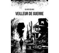 Veilleur De Guerre (ebook)
