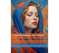 Veils of Enchantment, Azure Whispers