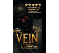 VEIN THE ROYAL BLOODLINE: Pierce Vein The Monarch of Immortality (Pierce Vein Universe)