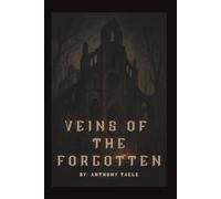 Veins of the Forgotten