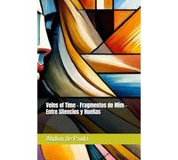 Veins of Time - Fragmentos de Mim - Entre Silencios y Huellas