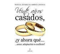 Llevamos 20 Años De Casados ¿y Ahora Que: Amor O Adaptacion?