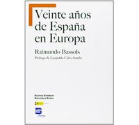 Veinte Años De España En Europa (POLITICA EXTERIOR)