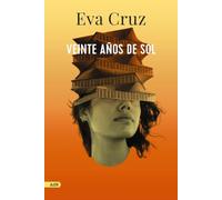 Veinte años de Sol (AdN): 269 (AdN Alianza de Novelas)