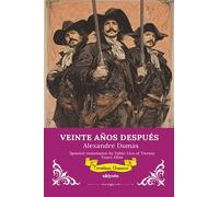 VEINTE AÑOS DESPUÉS | Spanish Version of Twenty Years After