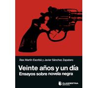 Veinte años y un día (Clandestina Editorial)