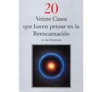 Veinte Casos Que Hacen Pensar En La Reencarnacion