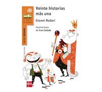 Veinte historias más una (El Barco de Vapor Naranja)