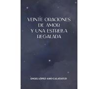 Veinte oraciones de Amor y una Estrella regalada