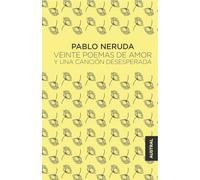 Veinte Poemas De Amor Y Una Cancion Desesperada