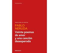 Veinte poemas de amor y una canción desesperada (Contemporánea | Narrativa)