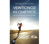 Veinticinco kilómetros: Cuando la carrera más dura no es la de asfalto