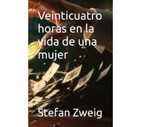 Veinticuatro horas en la vida de una mujer