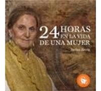 Veinticuatro Horas En La Vida De Una Mujer (audiolibro)
