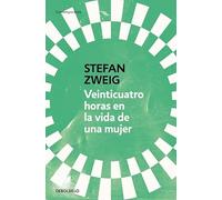 Veinticuatro horas en la vida de una mujer (Contemporánea | Narrativa)