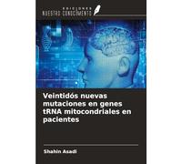 Veintidós nuevas mutaciones en genes tRNA mitocondriales en pacientes