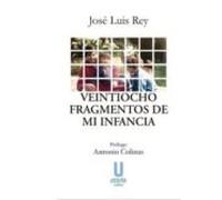 Veintiocho Fragmentos De Mi Infancia