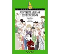 Veintisiete abuelos son demasiados (LITERATURA INFANTIL - El Duende Verde)