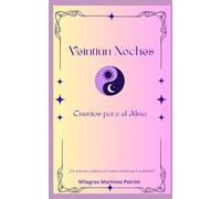 Veintiún Noches: Cuentos para el Alma: 1