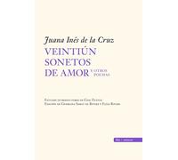 Veintiún sonetos de amor y otros poemas: Juana Inés de la Cruz (SIN COLECCION)
