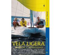 Vela ligera. Técnicas y sensaciones (TECNICOS)