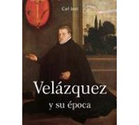 Velázquez Y Su Época (ebook)